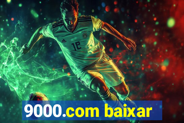 9000.com baixar